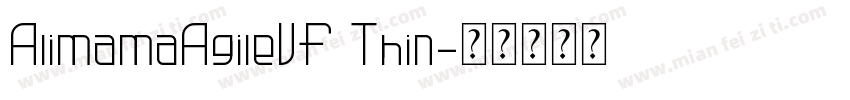 AlimamaAgileVF Thin字体转换